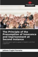 The Principle of the Presumption of Innocence and Imprisonment at Second Instance 6207224744 Book Cover