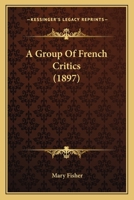 A Group of French Critics 1164528866 Book Cover