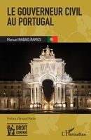 Le gouverneur civil au Portugal (Droit Comparé) (French Edition) 2343052441 Book Cover