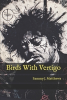 Birds With Vertigo B0DTFGTYSB Book Cover