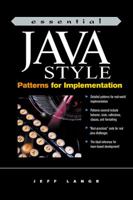 Essential Java Style: Patterns for Implementation 0130850861 Book Cover