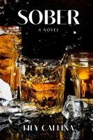 Sober: A Novel B0CCCVQJ98 Book Cover
