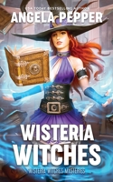 Wisteria Witches 1777672708 Book Cover