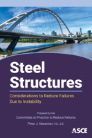Steel Structures: Considerations to Reduce Failures Due to Instability 0784415838 Book Cover