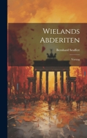 Wielands Abderiten: Vortrag 1022772325 Book Cover
