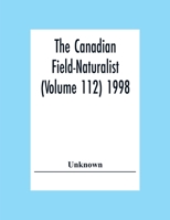 The Canadian Field-Naturalist (Volume 112) 1998 9354306799 Book Cover