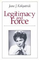 Legitimacy and Force: State Papers and Current Perspectives 0887381111 Book Cover