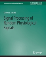 Signal Processing of Random Physiological Signals 3031004825 Book Cover
