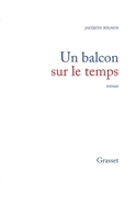 Un balcon sur le temps 2246581311 Book Cover