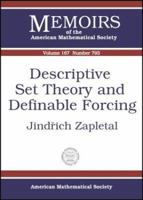 Descriptive Set Theory and Definable Forcing (Memoirs of the American Mathematical Society) 0821834509 Book Cover