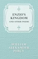 Enzio's Kingdom and Other Poems 1444659472 Book Cover
