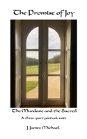 The Promise of Joy: The Mundane & the Sacred (The Awaken Heart) B0F87SB1WP Book Cover