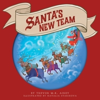 Santa's New Team 1525593293 Book Cover