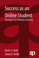 Success as an Online Student: Strategies for Effective Learning 1455776327 Book Cover