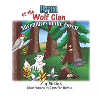 Ryan of the Wolf Clan: Adventures in the Forest B09GQJQPFK Book Cover