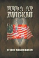 Hero of Zwickau 1628574909 Book Cover