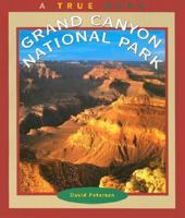 Grand Canyon National Park (New True Book) 0516273167 Book Cover
