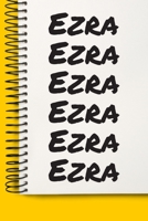 Name Ezra A beautiful personalized: Lined Notebook / Journal Gift, Notebook for Ezra,120 Pages, 6 x 9 inches, Gift For Ezra, Personal Diary, Ezra, Personalized Journal, Family Notebook, Customized Jou 1677027193 Book Cover