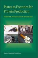 Plants as Factories for Protein Production 1402008430 Book Cover