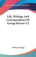 Life, Writings And Correspondence Of George Borrow V2 1163115002 Book Cover