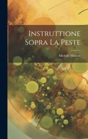 Instruttione Sopra La Peste 1022607685 Book Cover