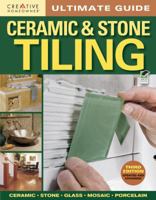 Ultimate Guide: Ceramic & Stone Tiling 1580115462 Book Cover