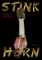 Stinkhorn 1915609275 Book Cover