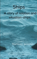 Ships A story of situation and relation...ships 9375277186 Book Cover
