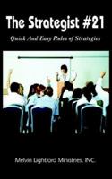 The Strategist #21: Quick And Easy Rules of Strategies 1418443778 Book Cover