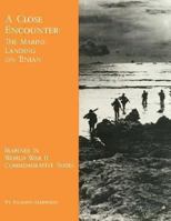 A Close Encounter: The Marine Landing on Tinian 1494459167 Book Cover