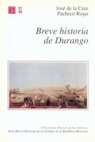 Breve Historia de Durango 968166289X Book Cover