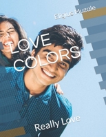 LOVE COLORS: Really Love B0C52XKRW1 Book Cover