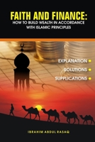 FAITH AND FINANCE: How To Build Wealth In Accordance With Islamic Principles B0CDNJB84G Book Cover