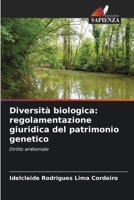 Diversità biologica: regolamentazione giuridica del patrimonio genetico (Italian Edition) 6207679415 Book Cover