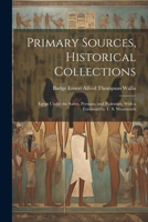 Primary Sources, Historical Collections: Egypt Under the Saïtes, Persians, and Ptolemies, With a Foreword by T. S. Wentworth 1022249177 Book Cover
