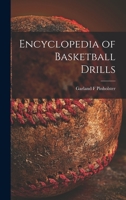 Encyclopedia of Basketball Drills 1014762170 Book Cover