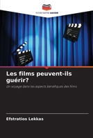 Les films peuvent-ils guérir? (French Edition) 6208636566 Book Cover