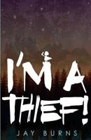 I'm a Thief! 1535143118 Book Cover