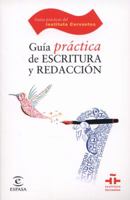 Guía práctica de escritura y redacción (GUÍAS PRÁCTICAS DEL INSTITUTO CERVANTES) 8467036710 Book Cover