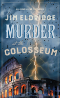 Murder at the Colosseum: The captivating historical whodunnit set in Rome (Museum Mysteries) 0749032154 Book Cover
