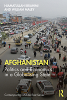 Afghanistan: Politics and Economics in a Globalising State 1138320919 Book Cover
