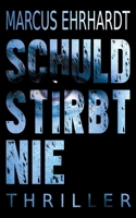 Schuld stirbt nie (German Edition) 3752660775 Book Cover