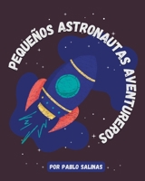 Pequeños astronautas aventureros (Space Adventures) B0C87W6S54 Book Cover