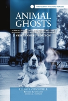 Animal Ghosts or Animal Hauntings and the Hereafter 1548820946 Book Cover