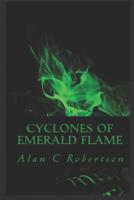Cyclones of Emerald Flame 1092565329 Book Cover