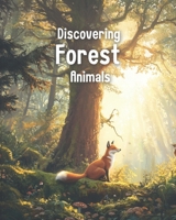 Discovering Forest Animals (Discovering Animals) B0GZPCJVVV Book Cover