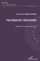 Politique de l'éducation. Analyse des systèmes éducatifs (Études Africaines) (French Edition) 2343215677 Book Cover