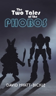 The Two Tales of the Phobos 152892343X Book Cover