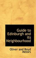 Guide to Edinburgh and its Neighbourhood 1021965103 Book Cover