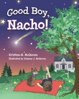 Good Boy, Nacho! 1990107079 Book Cover